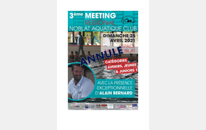 Annulation - Meeting Régional Noblat Aquatique Club (25 avril 2021) 